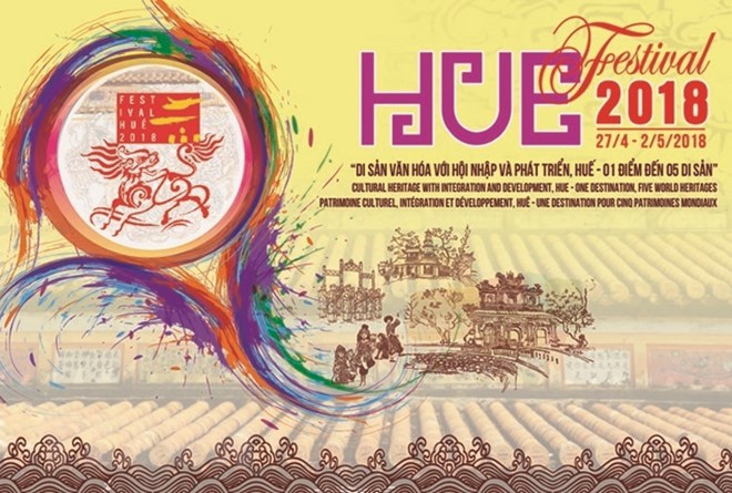 Festival Huế lần thứ X-2018 sẽ diễn ra từ ngày 27/4-2/5