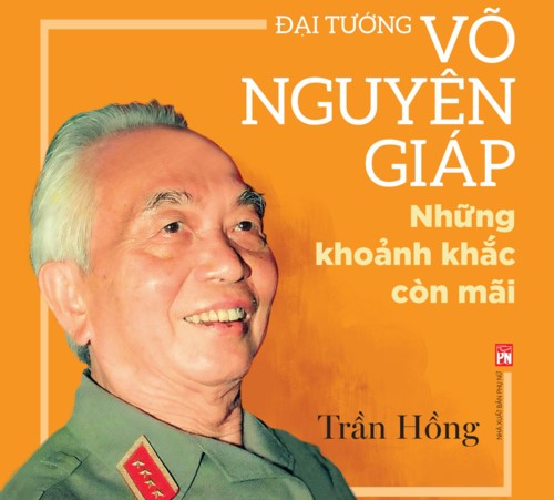 Đại tướng Võ Nguyên Giáp - Những khoảnh khắc còn mãi