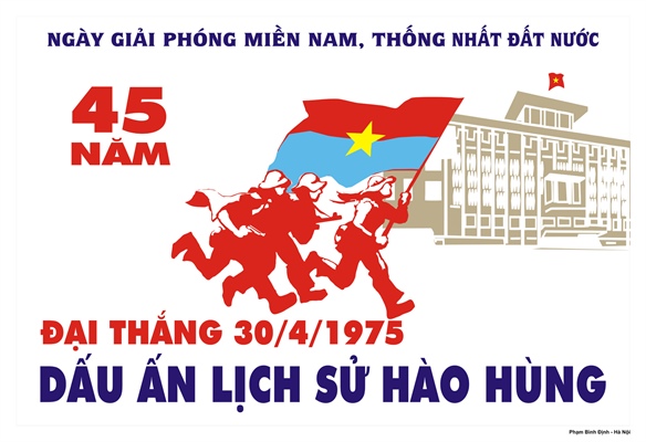 Chùm tranh cổ động 45 năm Ngày Giải phóng miền Nam, thống nhất đất nước