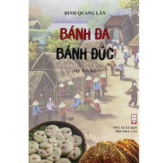 Tập bút ký Bánh đa bánh đúc của tác giả Đinh Quang Lân