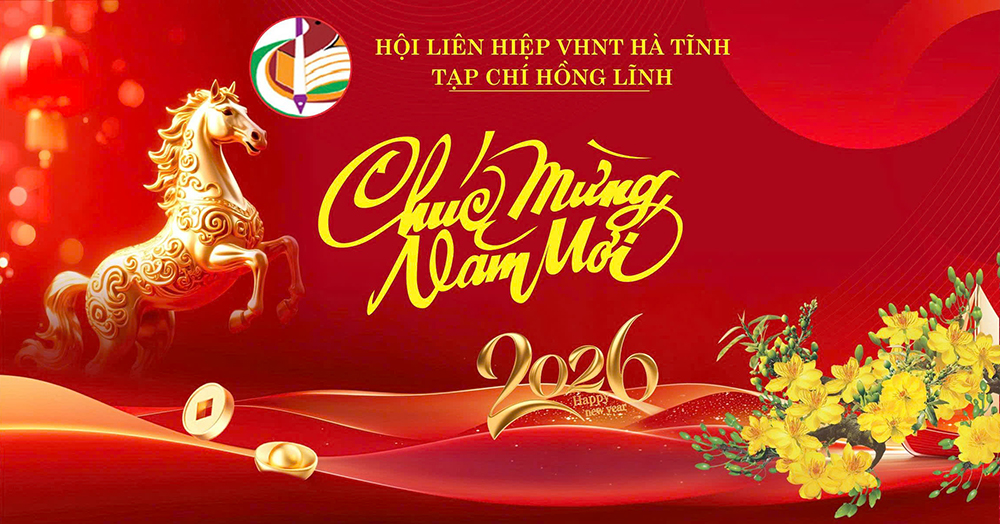 Hội Liên hiệp Văn học Nghệ thuật Hà Tĩnh chúc mừng năm mới Bính Ngọ 2026