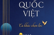 Ca khúc chọn lọc của nhạc sĩ Quốc Việt